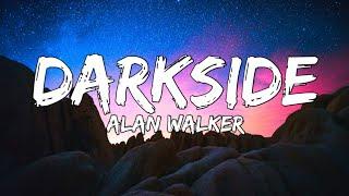 Alan Walker - Darkside (Lyrics) ft. Au/Ra and Tomine Harket