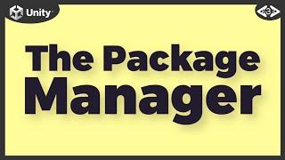 The Unity Package Manager Complete Guide Unity 2020 and above - Episode#1