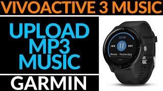 How to Upload Music to Your Garmin Vivoactive 3 Music