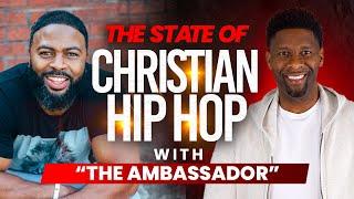 Is Christian Hip Hop Becoming TOO SECULAR? | With the @ambassador215