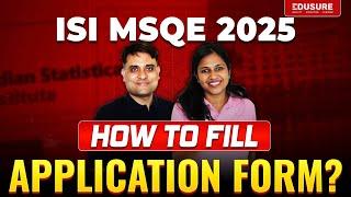 How to fill ISI MSQE  2025 Application Form? [Step-by-Step Guide]