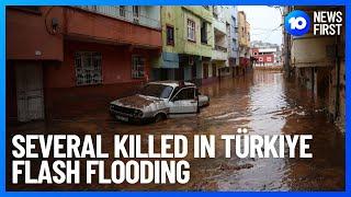 Several Killed In Türkiye After Flash Flooding Hit Earthquake Affected Regions | 10 News First