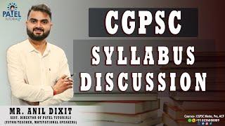 CGPSC SYLLABUS DISCUSSION BY - ANIL DIXIT SIR #pateltutorials