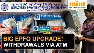 EPFO Revolution: Withdraw Provident Funds Directly from ATMs Starting 2025!