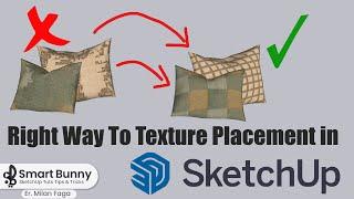 How To Texture Placement in SketchUp / How TO apply Texture in Pillow