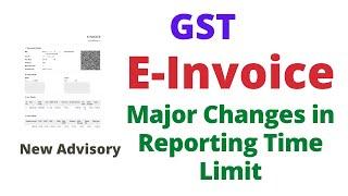 GST E- Invoice New Time Limit| Time Limit for E- Invoice reporting on IRP portal| E- Invoice in GST