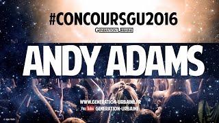 #01 ANDY ADAMS - CONCOURS #GU EDITION 2016