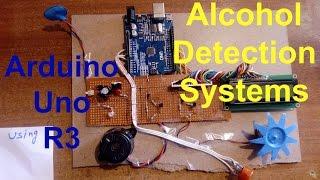 Alcohol Detection Systems Using Arduino  Uno R3