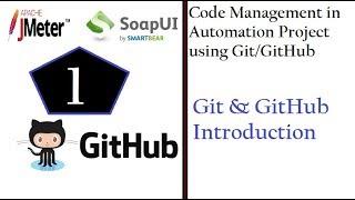 Code Management (SoapUI & JMeter) - GIt & GitHub Introduction