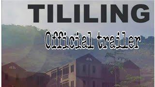 TILILING OFFICIAL TRAILER