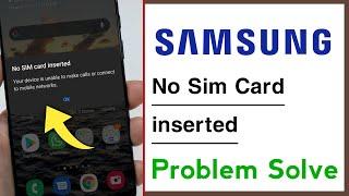 Samsung No Sim Card inserted Problem Solve