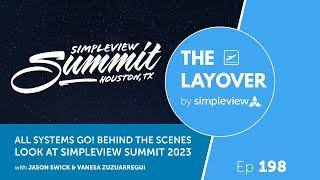 All Systems GO! Behind the Scenes Look at Simpleview Summit 2023 | The Layover Live Episode 198