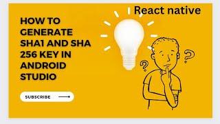2023 - How to get SHA1 and SHA 256 key || How to generate SHA1 and SHA256 key in react native