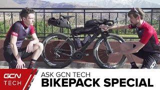 Bikepacking Equipment And Set Up Special | Ask GCN Tech