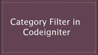 Category Filter Using Codeigniter