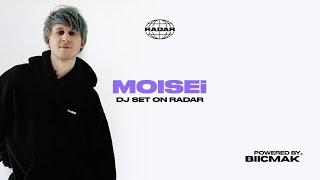 MOISEi: DJ set on RADAR®