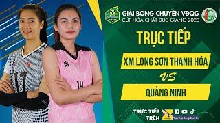 Live HD | XM LS THANH HÓA vs QUẢNG NINH | Bảng Nữ - Giải bóng chuyền VĐQG cúp HCĐG 2024