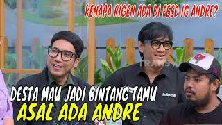 Desta Mau Jadi Bintang Tamu, Tapi Harus Ada Andre Taulany | OBROLAN TIAP WAKTU (16/11/24) Part 1