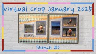 Scrapbook with Me! Virtual Crop - January 2025 - Sketch #3 - Year In Review Scrapbook Album (Ep 17)