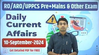 DAILY CURRENT AFFAIRS 10 September 2024| UPPSC RO/ARO 2024 #decodeexam #दैनिक_समसामयिकी #uppcs2024