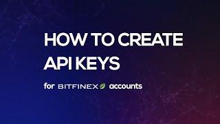 How to Create API Keys Bitfinex Accounts