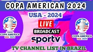 SporTV live broadcast Copa América 2024 in Brazil | SporTV live Copa América 2024