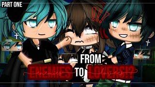 •from ENEMIES to LOVERS?!•|| not original! || GLMM || GACHA LIFE MINI MOVIE || part one