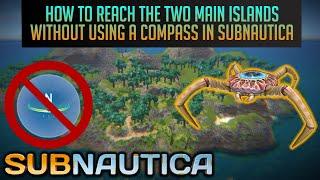 EASY Way to find the Floating and Mountain Islands in Subnautica (NO COMPASS)