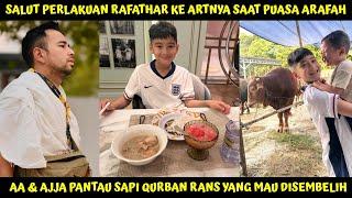 SALUT IKUT PUASA ARAFAH, MOMEN RAFATHAR BUKA PUASA BARENG ART JD SOROTAN! AA PANTAU SAPI QURBA RANS!