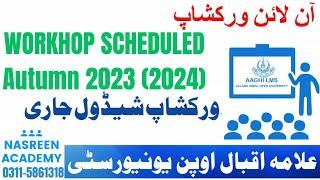 Aiou workshop schedule Autumn 2023 | Workshop Start 2024 | Bed | BS | How to check Workshop Dates