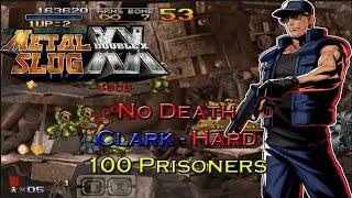 Metal Slug XX Clark No Death, Hard, 100 Priosoners (Sin Morir, Dificil, 100 Prisioneros)