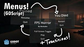 Menus and Transitions! - FPS Horror Project (GDScript) | 19