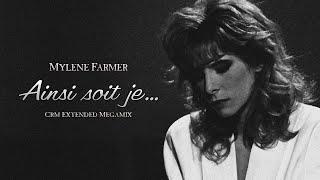 Mylène Farmer - Ainsi soit je... (Crm Extended Megamix)