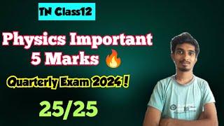 12th Physics important 5 marks|Quarterly Exam 2024|25/25|Only 25 questions!!