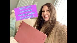 BEST SOFTWARE/APPS FOR BLOGGERS/VLOGGERS