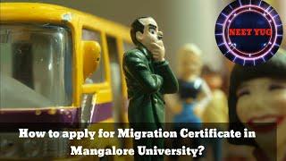 How To Apply For Migration Certificate in Mangalore University?