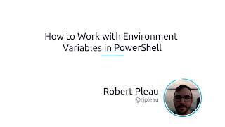How To Work With Environment Variables In PowerShell