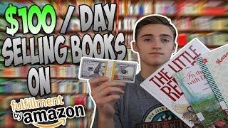 How To Make $100 A Day Selling Books On Amazon FBA | STEP-BY-STEP Beginners Guide