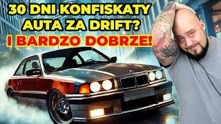 KONFISKATA Auta i PRAWKA za DRIFT po ULICY? NO I BARDZO DOBRZE!