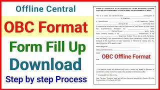 Offline Central OBC Certificate Format Fill up or download kaise kare | OBC certificate Format |