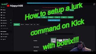 How to set up a lurk command for kick on botrix