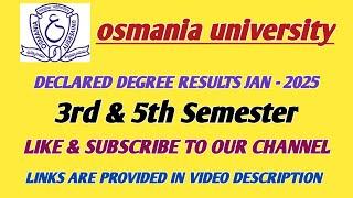 3RD & 5TH SEMESTER RESULTS DECLARED | BCOM, BBA, BSC, BA, BSW || OU || SEM -3,5 || JAN-2025