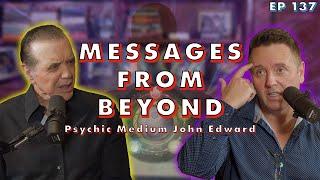 Messages from Beyond | Psychic Medium John Edward | Chazz Palminteri Show | EP 137