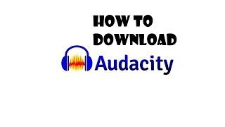 How to Download Audacity and Edit Audio in Audacity On Windows 10 