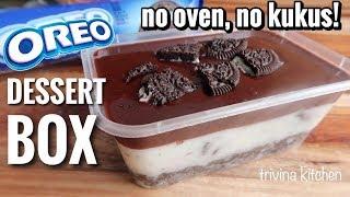 OREO DESSERT BOX | MUDAH NO OVEN! NO KUKUS! | Trivina Kitchen