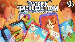 Patrick Picklebottom and the Penny Book | READ ALOUD