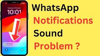 iPhone WhatsApp Notification Sound Not Working | iPhone WhatsApp Notification Sound Problem