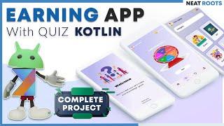Android Studio Project - Earning App with Quiz Tutorial - Android Project in Kotlin