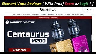 Element Vape Reviews [ With Proof Scam or Legit ? ] ElementVape ! ElementVape Com Reviews