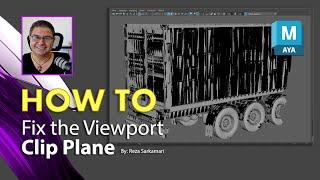 How To : Fix the Viewport Clip Plane in Maya